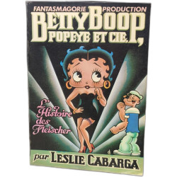 Betty boop popeye et cie l'histoire des Fleischer