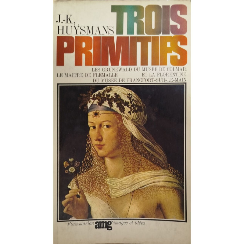 Trois primitifs les Grünewald du musée de Colmar le maître de...