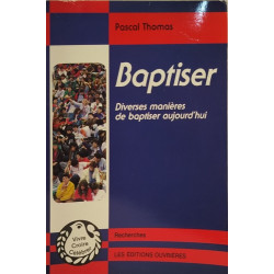 Baptiser - Diverses manières de baptiser aujourd'hui