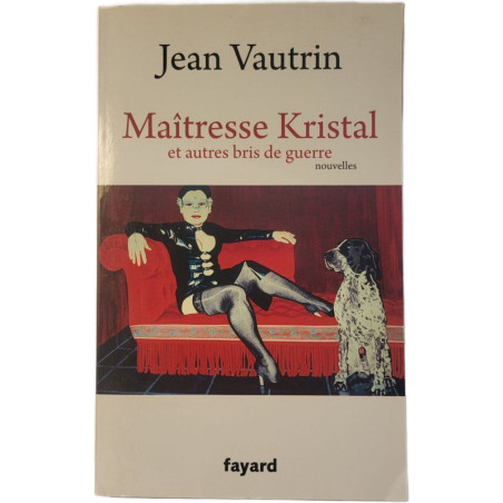 Maîtresse Kristal et autres bris de guerre