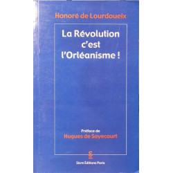 La revolution c'est l'orléanisme