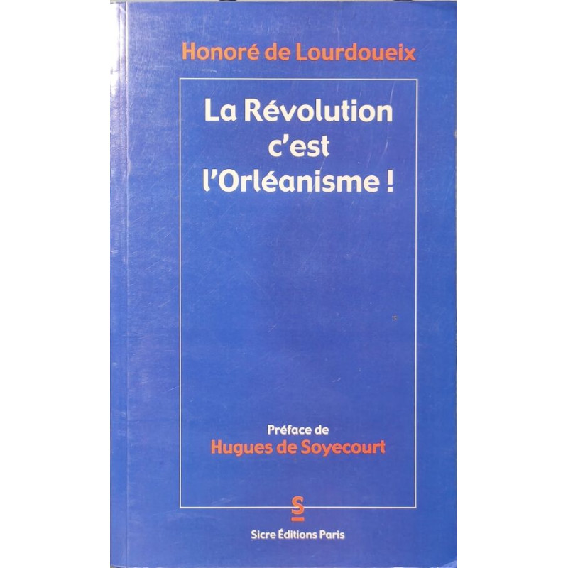 La revolution c'est l'orléanisme