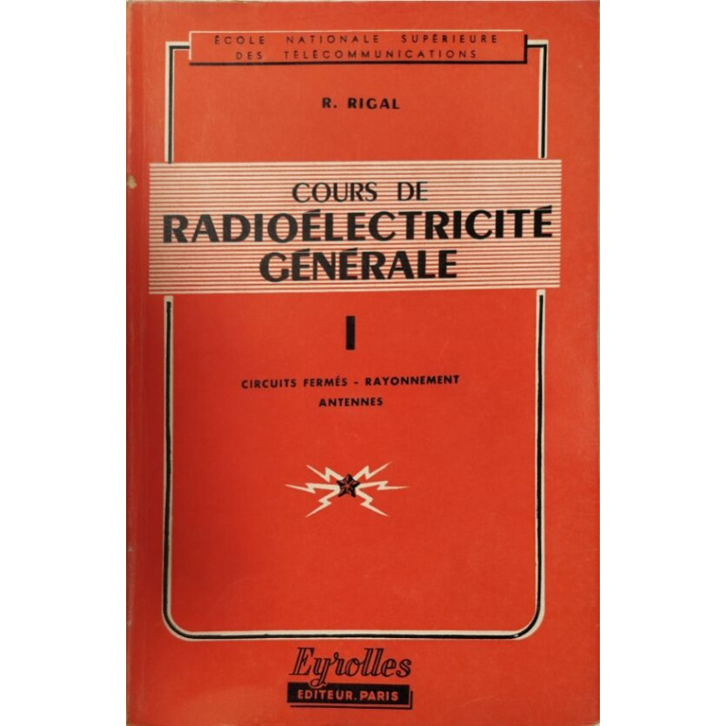 Cours de radioélectricité générale- 3 tomes - 4 volumes