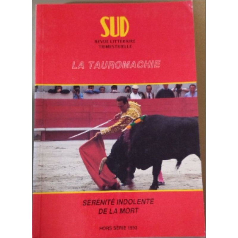 Revue sud hors serie / la tauromachie