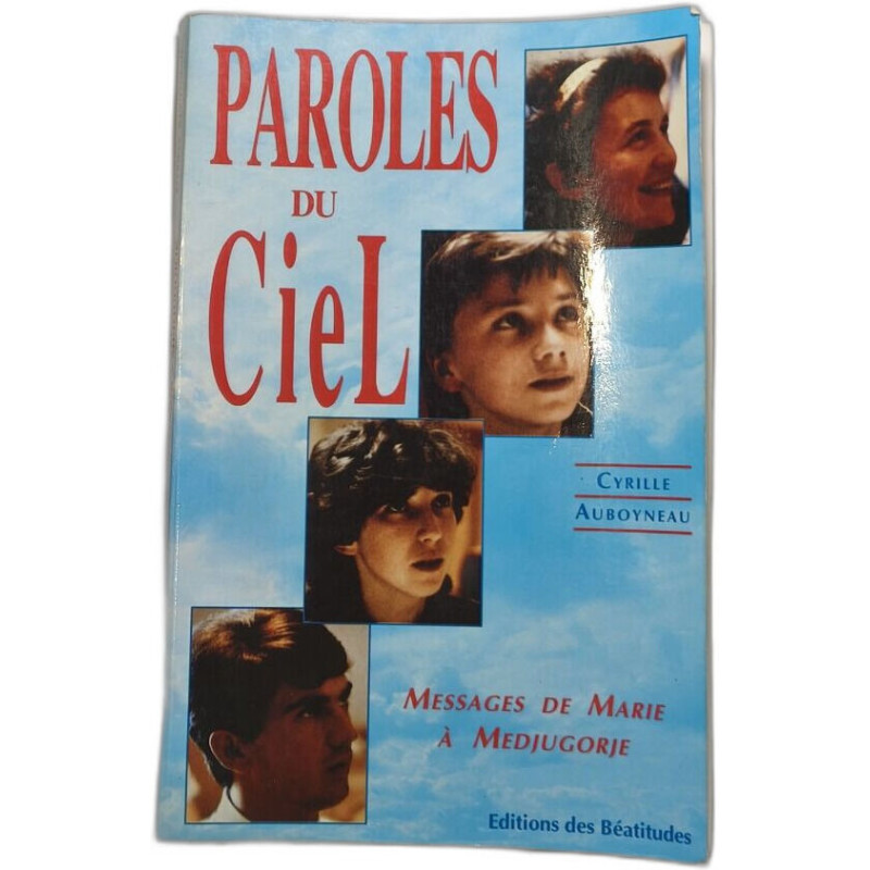 Paroles du Ciel - messages de Marie à Medjugorje