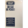 Un cas de folie