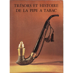 Trésors et Histoire de la Pipe à tabac - avec errata