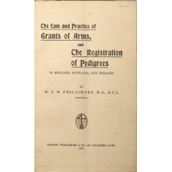 The Law and Practice of Grants of Arms and The Registration of...