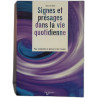 Signes et présages dans la vie quotidienne