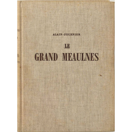Le grand meaulnes/ edition ne varietur corrigée par les soins de...