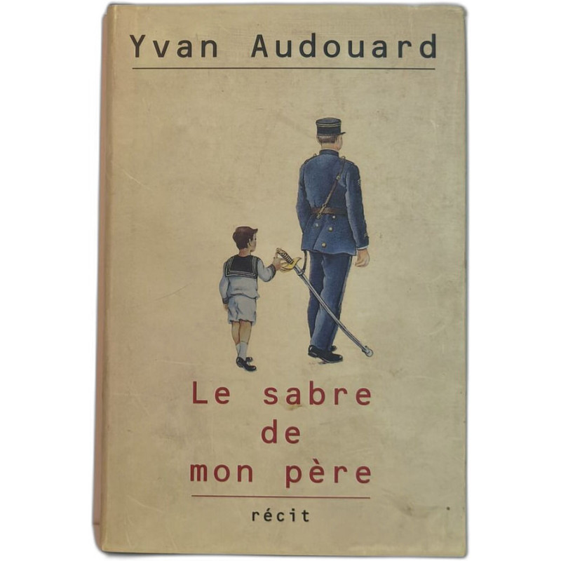 Le sabre de mon père
