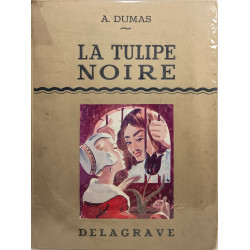 La tulipe noire / illustrations de jaques souriau