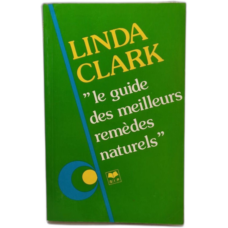 Le guide des meilleurs remèdes naturels