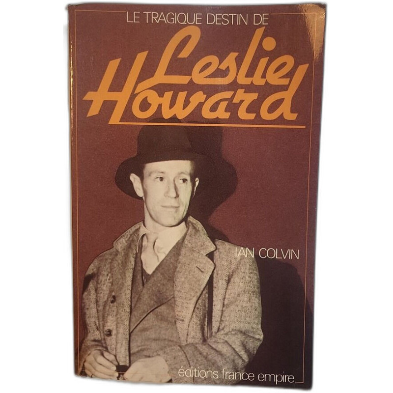 Le tragique destin de Leslie Howard