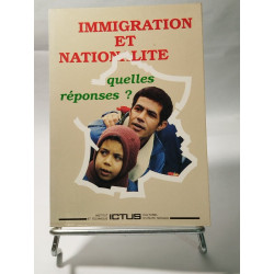 Immigration et nationalité : quelles réponses
