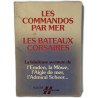 Les Commandos par mer : Les Bateaux Corsaires
