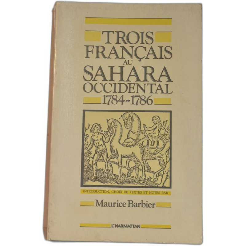 Trois Français au Sahara occidental : 1784-1786