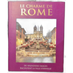 Le charme de Rome de splendides images racontent la ville éternelle