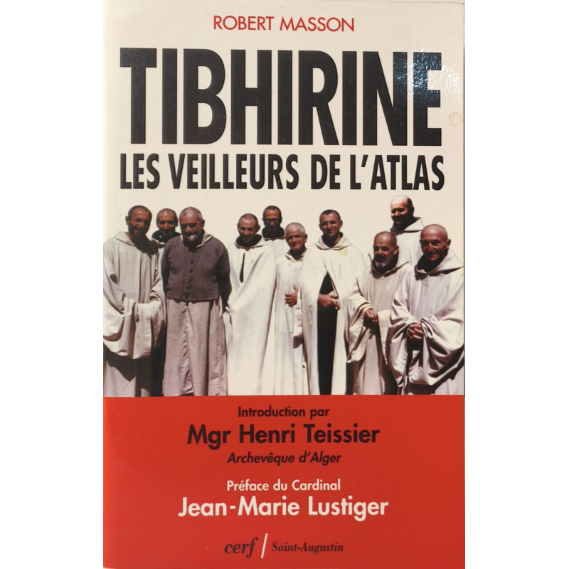 Tibhirine : Les veilleurs de l'Atlas