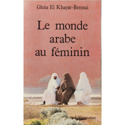 Le monde arabe au féminin