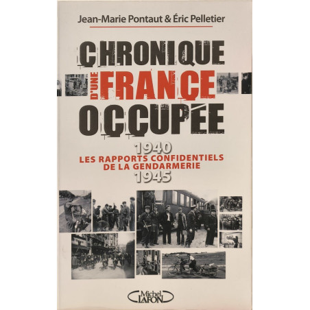 Chronique d'une France occupée / les rapports confidentiels de la...