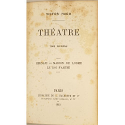 Théatre tomme II - Hernani Marion de Lorme Le Roi s'amuse