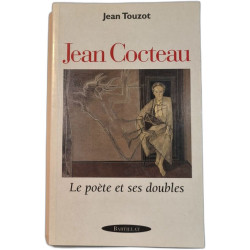 Jean Cocteau le poète et ses doubles