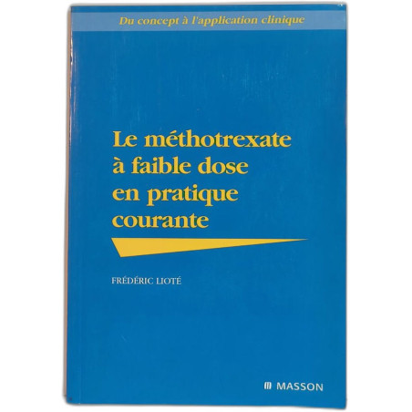 Le méthotrexate à faible dose en pratique courante