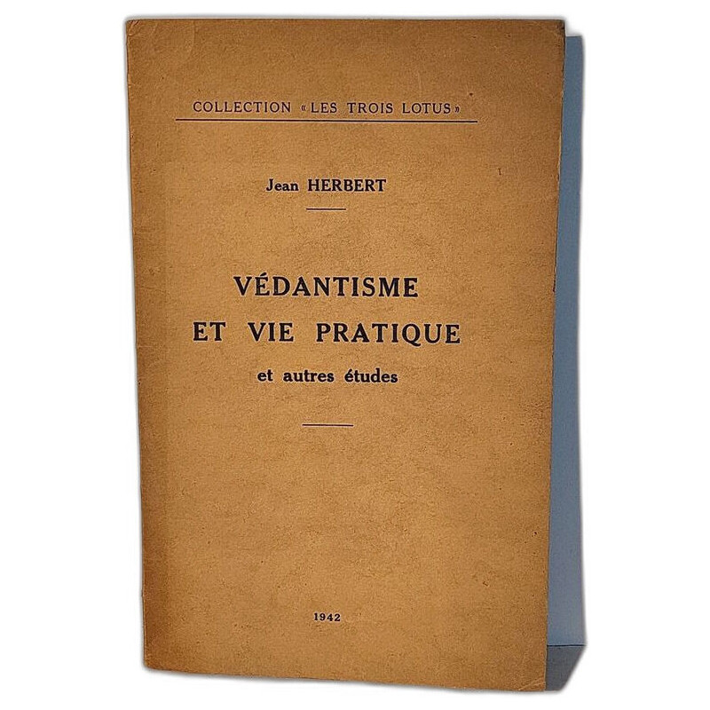 Vedantisme et vie pratique et autres etudes