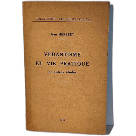 Vedantisme et vie pratique et autres etudes