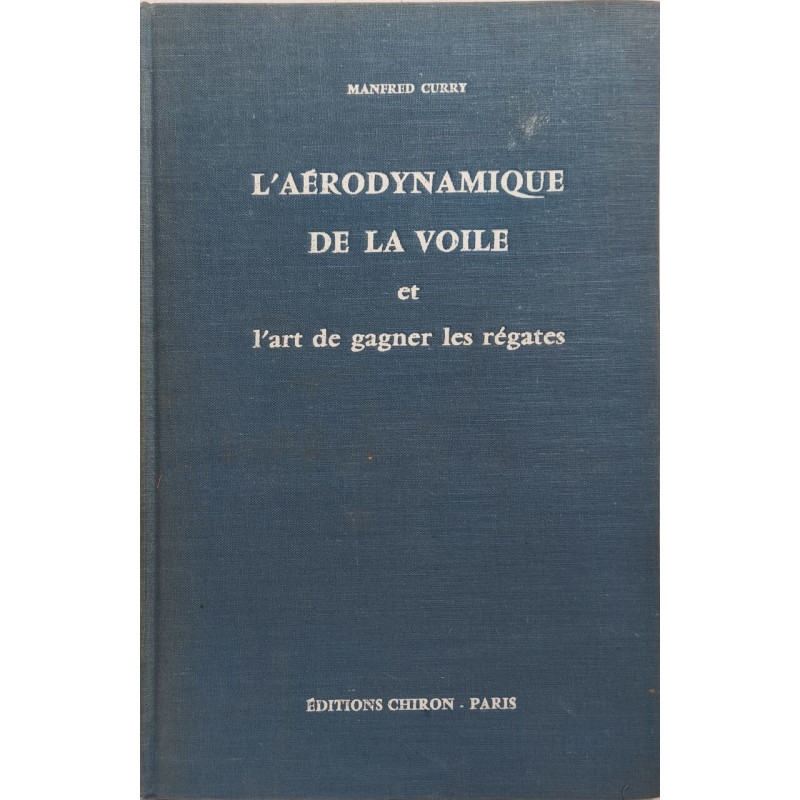 L'Aérodynamique de la voile et l'art de gagner les régates