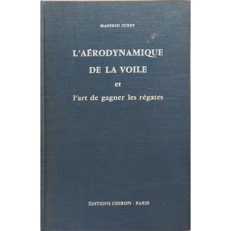 L'Aérodynamique de la voile et l'art de gagner les régates