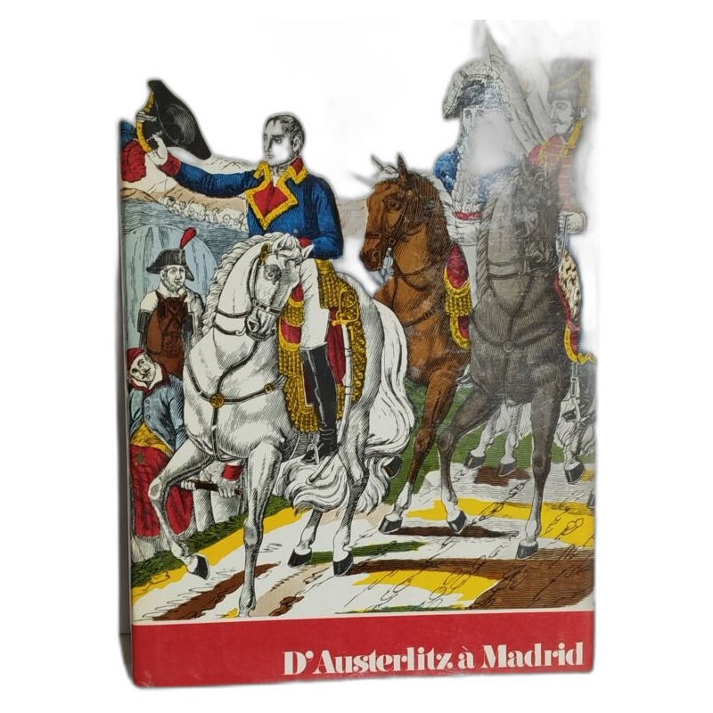 Napoléon : d'Austerlitz à Madrid / tiche iconographie en couleurs
