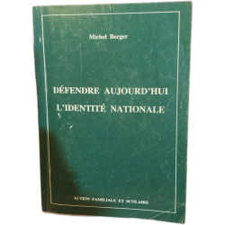 Défendre aujourd'hui l'identité nationale
