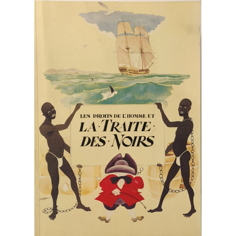 Les droits de l'homme et la traite des noirs / nombreuses...