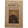 Jean-François Régis Barthes s.j. fondateur des religieuses de N.D....
