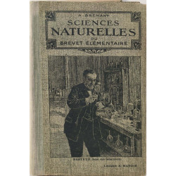 Sciences Naturelles du Brevet Élémentaire - ouvrage illustré de...
