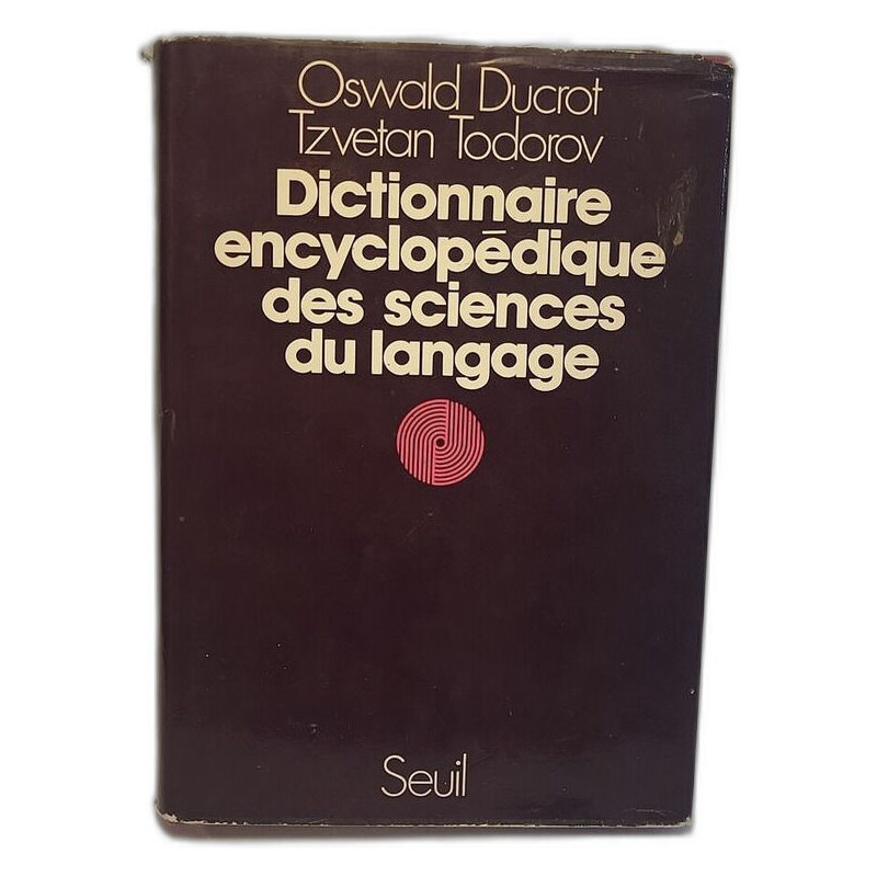 Dictionnaire encyclopédique des sciences du langage