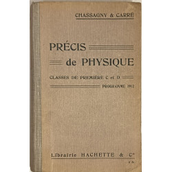 Précis de physique Classes de première C et D- Programme 1912