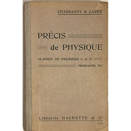 Précis de physique Classes de première C et D- Programme 1912
