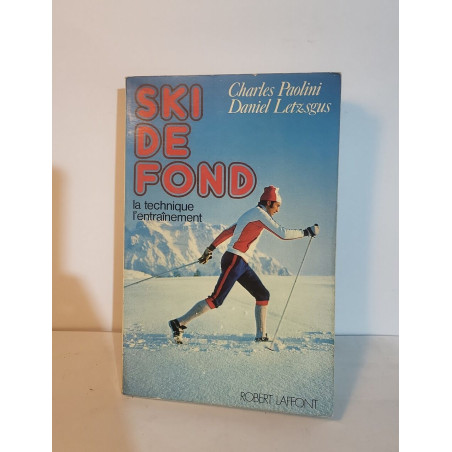 Ski de fond La technique - L'entraînement