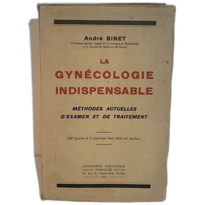 La gynécologie indispensable : méthodes actuelles d'examen et de...