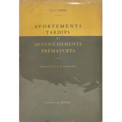 Avortements tardifs et accouchements prématurés