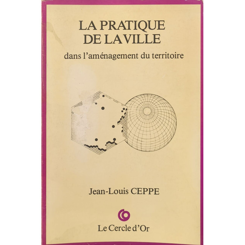 La Pratique de la ville dans l'aménagement du territoire