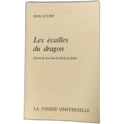 Les écailles du dragon ( du vin rose dans le whisky de John)