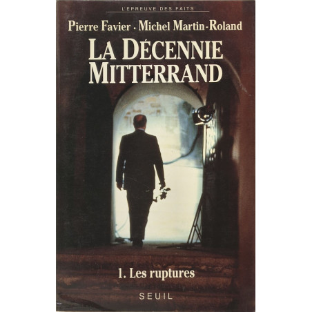 La decennie mitterrand t1- les ruptures 1981 1984