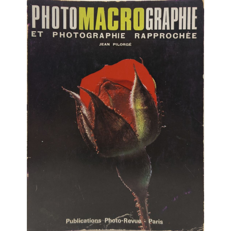 Photomacrographie et photographie rapprochee - 4e ed