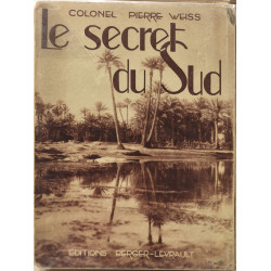 Le Secret du Sud dessins de louis aznard photographies de saïd mahfouf