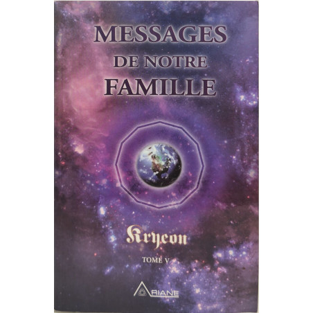 Messages de notre famille - Tome V