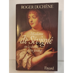 Madame de Sévigné ou la chance d'être femme